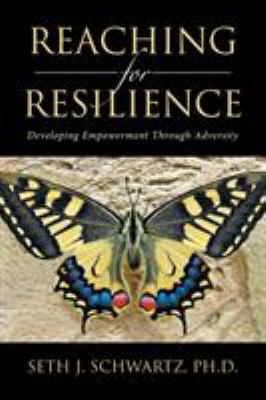 Reaching for Resilience: Developing Empowerment... 152453191X Book Cover