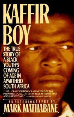 Kaffir Boy: The True Story of a Black Youth's C... 0452264715 Book Cover