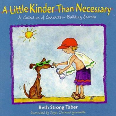 A Little Kinder Than Necessary 0963707744 Book Cover