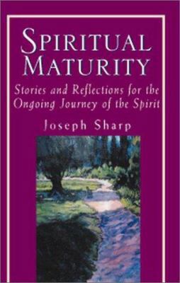 Spiritual Maturity: Stories and Reflections for... B000HMBSE8 Book Cover