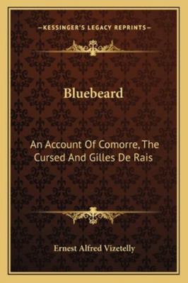 Bluebeard: An Account Of Comorre, The Cursed An... 1163298948 Book Cover