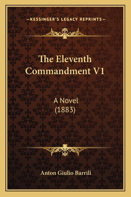 The Eleventh Commandment V1: A Novel (1883) 1165680246 Book Cover