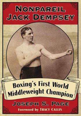 Nonpareil Jack Dempsey: Boxing's First World Mi... 1476677646 Book Cover