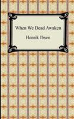 When We Dead Awaken 1420930869 Book Cover