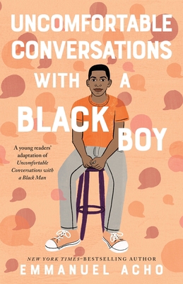 Uncomfortable Conversations with a Black Boy: R... 1250801060 Book Cover