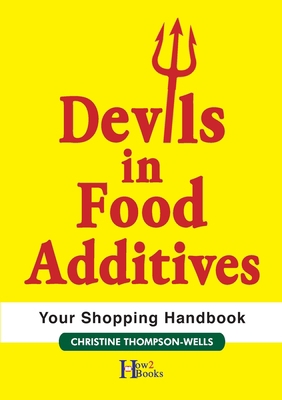 Devils In Food Additives - Shopping Handbook: S... 0645161241 Book Cover