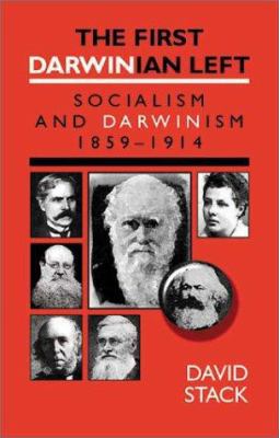 The First Darwinian Left: Socialism and Darwini... 1873797370 Book Cover