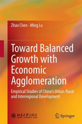 Toward Balanced Growth with Economic Agglomerat... 3662516756 Book Cover