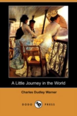 A Little Journey in the World (Dodo Press) 140657662X Book Cover