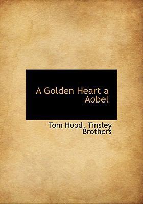 A Golden Heart a Aobel 1140406213 Book Cover