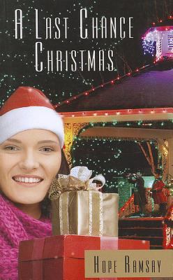 A Last Chance Christmas (Kennebec Large Print S... [Large Print] 1410453030 Book Cover