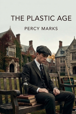 The Plastic Age B0GT8WM9WZ Book Cover