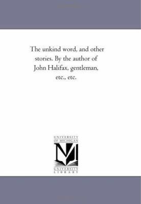 The Unkind Word, and Other Stories. by the Auth... 1425545394 Book Cover