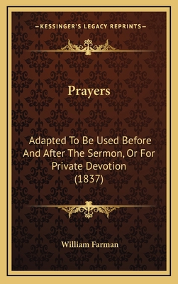 Prayers: Adapted To Be Used Before And After Th... 1168861802 Book Cover