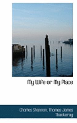 My Wife or My Place 055475875X Book Cover