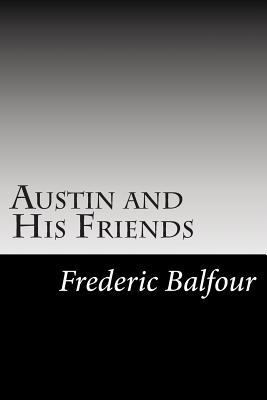 Austin and His Friends 1502828820 Book Cover