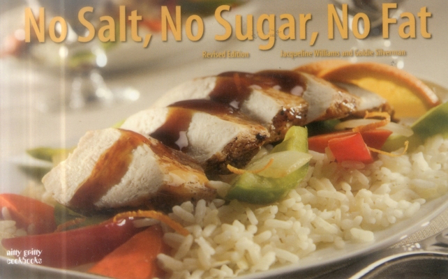 No Salt, No Sugar, No Fat 1558673067 Book Cover