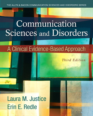 Communication Sciences and Disorders: A Clinica... 0133123715 Book Cover