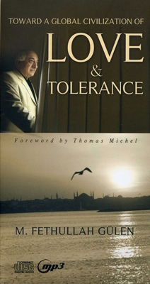 Toward a Global Civilization of Love & Tolerance 1597847542 Book Cover