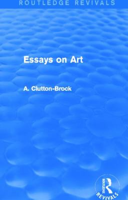 Essays on Art (Routledge Revivals) 0415742439 Book Cover