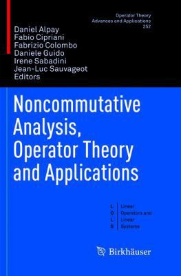 Noncommutative Analysis, Operator Theory and Ap... 3319804928 Book Cover