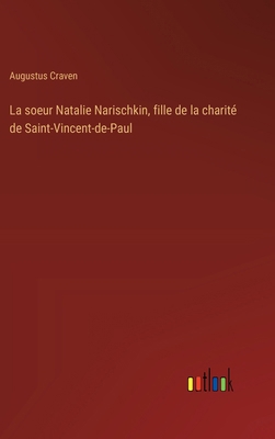 La soeur Natalie Narischkin, fille de la charit... [French] 3385028493 Book Cover