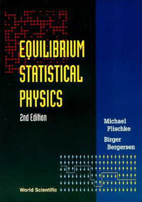 Equilibrium Stat Phy(2nd Ed) 9810216424 Book Cover