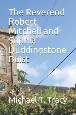 The Reverend Robert Mitchell and Sophia Dudding... 1731002416 Book Cover