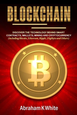 Blockchain: Discover the Technology behind Smar... 1989726119 Book Cover