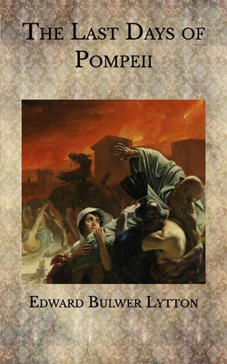 Paperback The Last Days of Pompeii Book