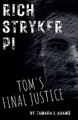 Rich Stryker: Tom's Final Justice B0FL1J485P Book Cover