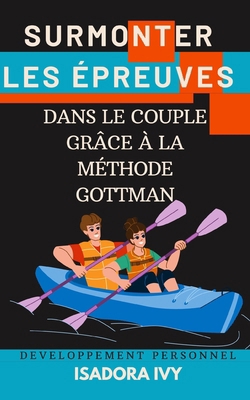 Surmonter les épreuves dans le couple grâce à l... [French] B0DPDNVJS4 Book Cover