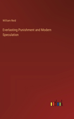 Everlasting Punishment and Modern Speculation 3368827979 Book Cover