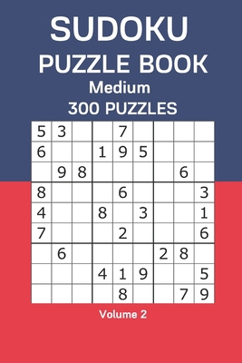 Sudoku Puzzle Book Medium: 300 Puzzles Volume 2 B08CPLF4DM Book Cover