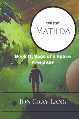 Twistin' Matilda 1732330573 Book Cover