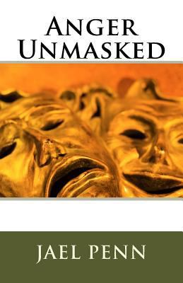 Anger Unmasked 1535192631 Book Cover