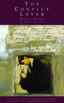 The Convict Lover: A True Story 1551990199 Book Cover
