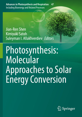 Photosynthesis: Molecular Approaches to Solar E... 3030674096 Book Cover
