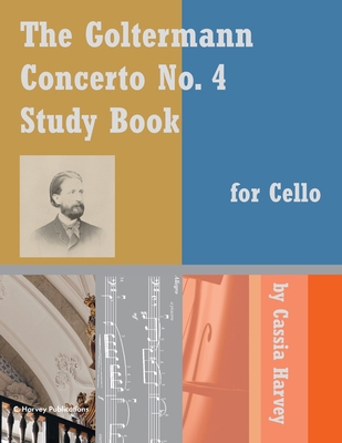 The Goltermann Concerto No. 4 Study Book for Cello 1635231965 Book Cover