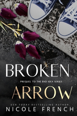 Broken Arrow: A Bad Idea Prequel 172923383X Book Cover