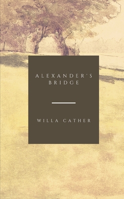 Alexander's Bridge B08XX7QFDY Book Cover