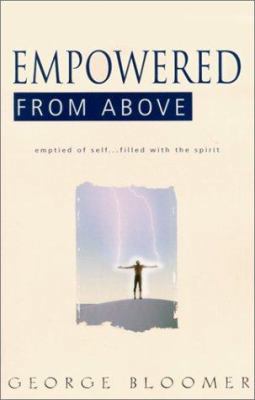 Empowered From Above 0883682850 Book Cover