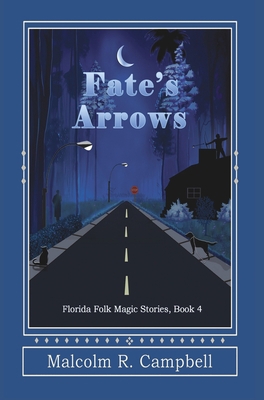 Fate's Arrows 1950750345 Book Cover