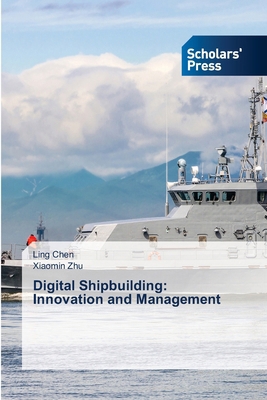 Digital Shipbuilding: Innovation and Management 6208848261 Book Cover