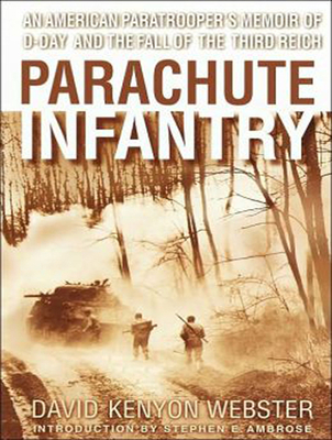 Parachute Infantry: An American Paratrooper's M... 1494506157 Book Cover