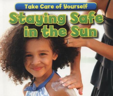 Staying Safe in the Sun (Acorn: Take Care of Yo... 1406241695 Book Cover