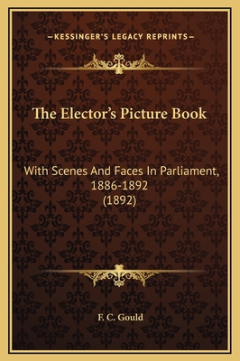 The Elector's Picture Book: With Scenes And Fac... 1169239552 Book Cover