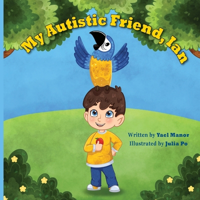 My Autistic Friend, Ian 1642046310 Book Cover