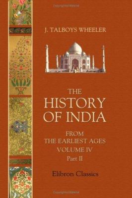 The History of India from the Earliest Ages: Vo... 140215030X Book Cover