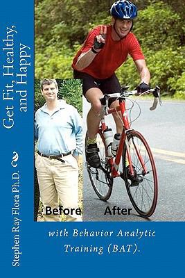 Get Fit, Healthy, and Happy with Behavior Analy... 1450528694 Book Cover